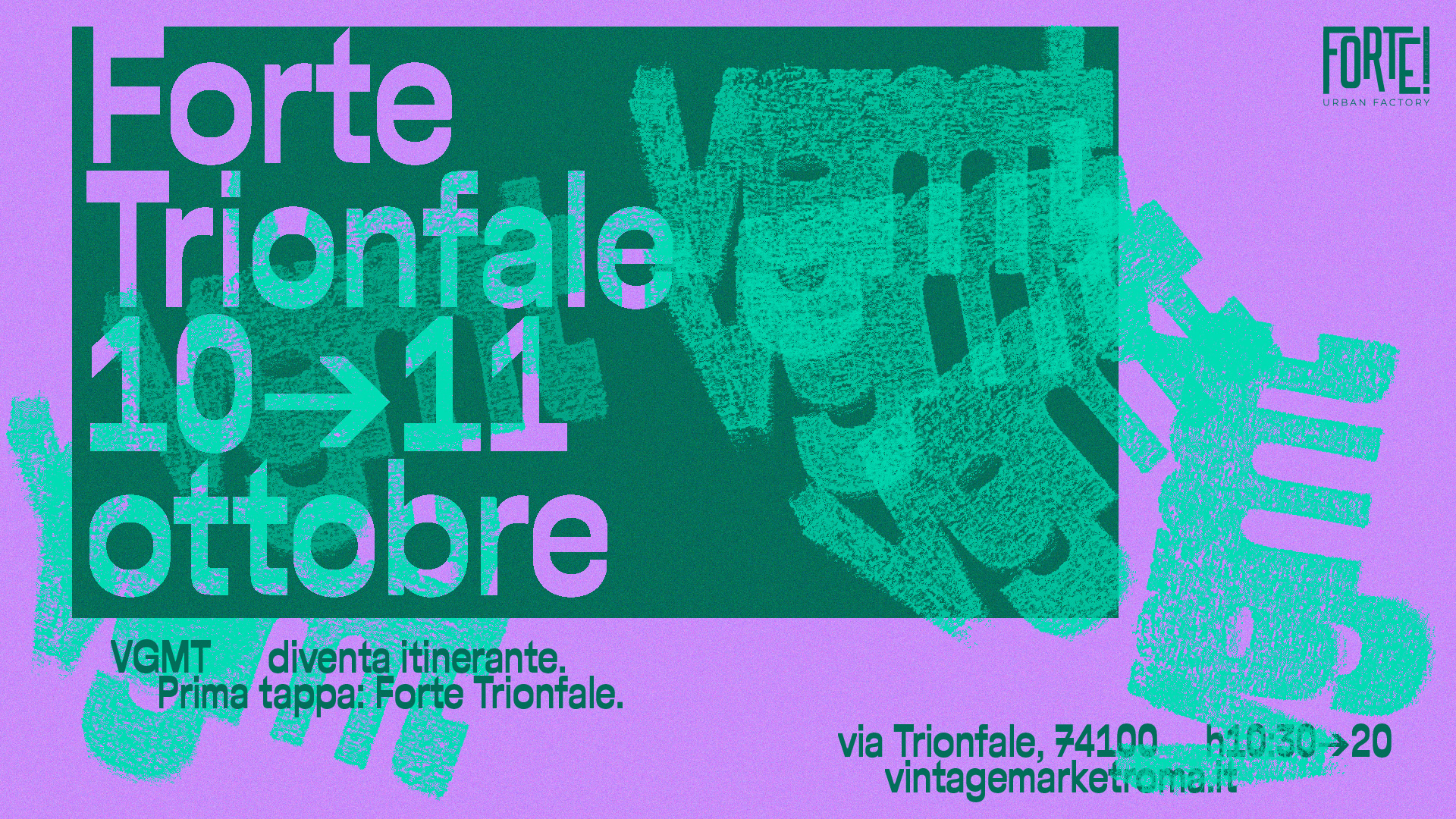 VGMT @Forte Trionfale | 10.11 ottobre